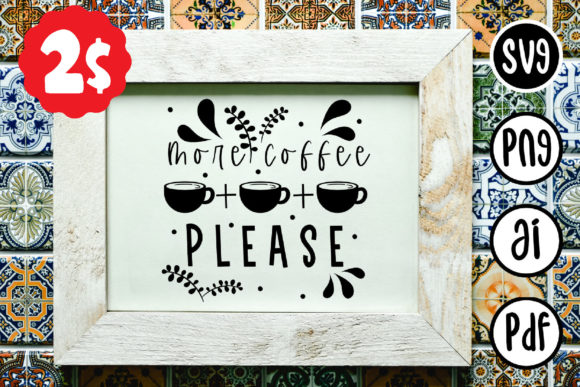 Coffee SVG More Coffee Please Svg Review