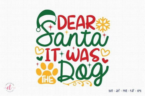 Dear Santa It Was the Dog, Christmas SVG Review