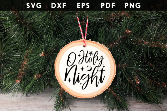 O Holy Night SVG, Christmas Ornament SVG