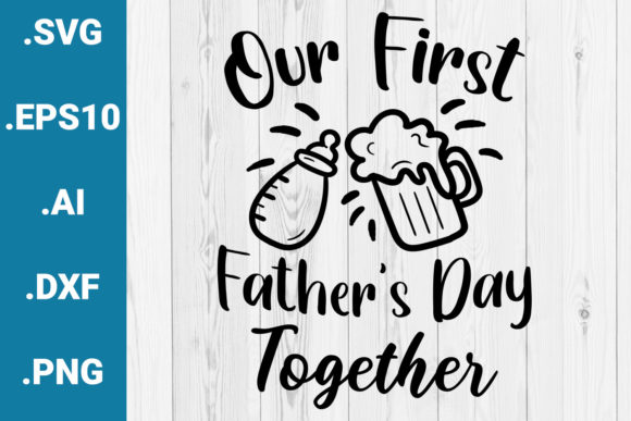 Our First Father s Day Together Quote